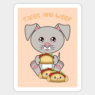 All I Need is tacos and dogs, tacos and dogs Magnet